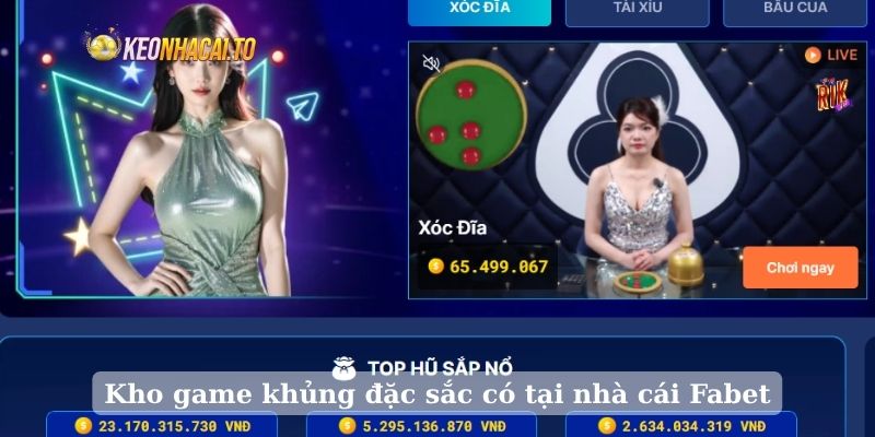 Kho game khủng đặc sắc có tại nhà cái Fabet