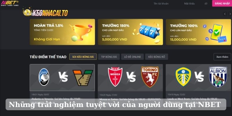 Những trải nghiệm tuyệt vời của người dùng tại NBET
